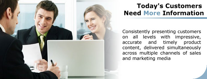 Todays customers need more information